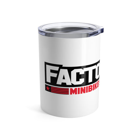 Factory Tumbler 10oz - Factory Minibikes